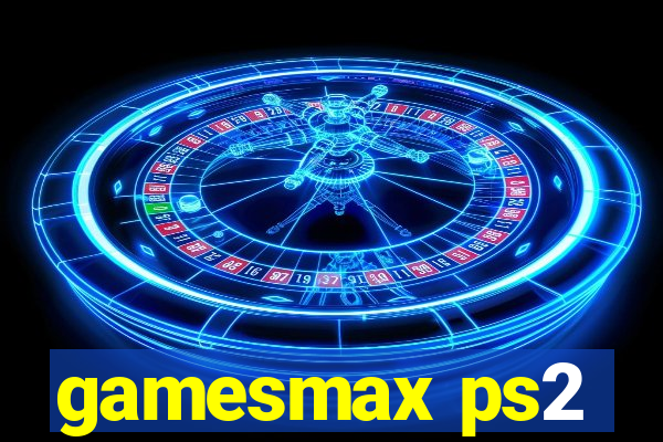 gamesmax ps2